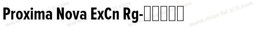 Proxima Nova ExCn Rg字体转换
